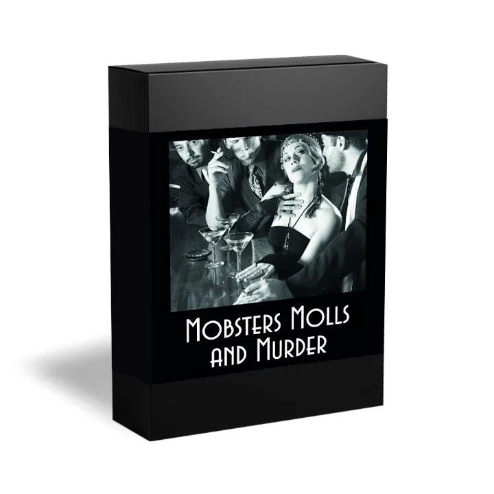 Mobsters, Molls and Murder